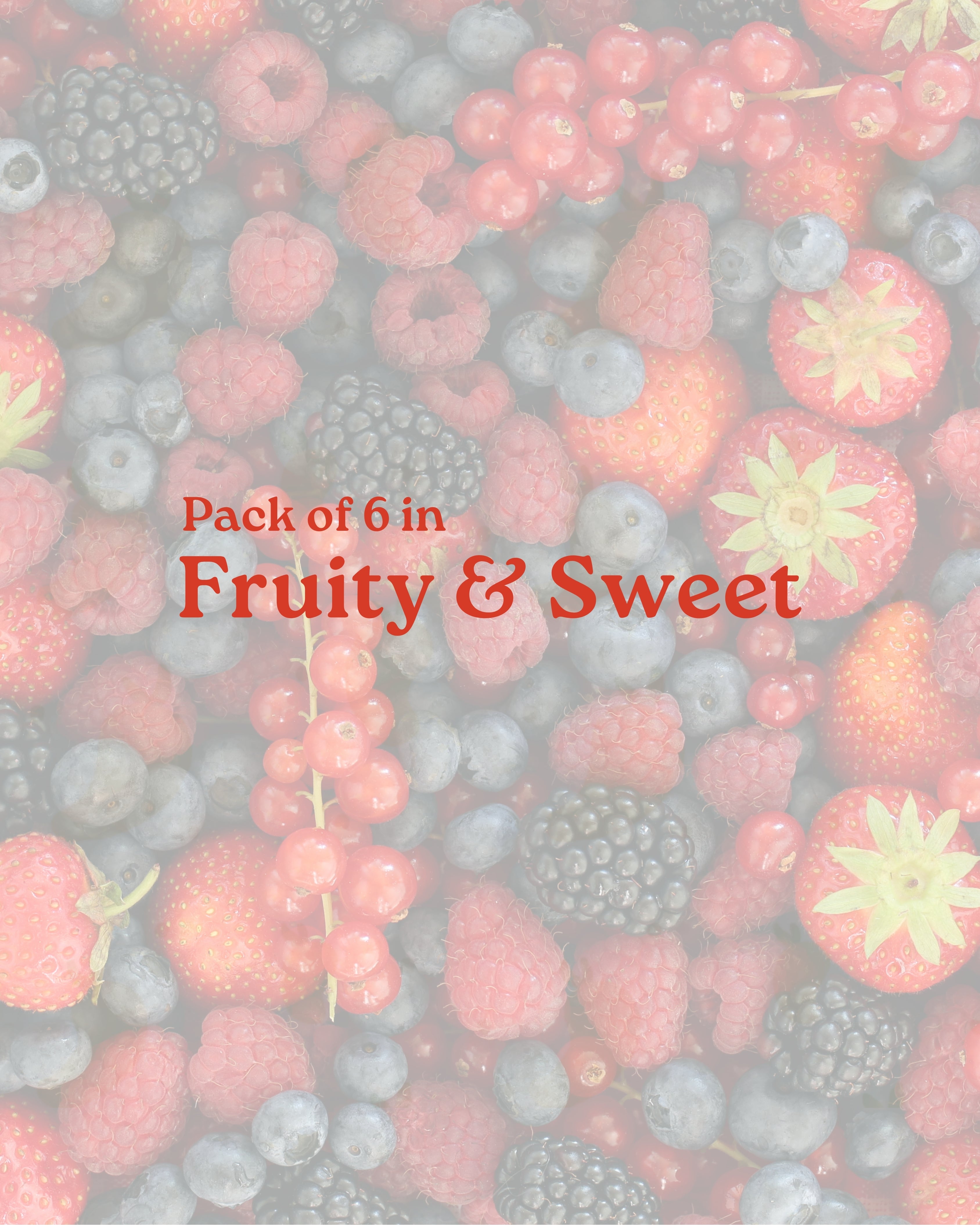 Fruity 6 trial pack